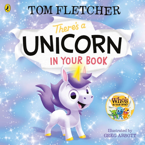 There's a Unicorn in Your Book by Tom Fletcher Extended Range Penguin Random House Children's UK