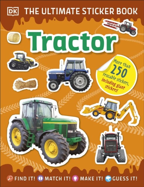 Ultimate Sticker Book Tractor by DK Extended Range Dorling Kindersley Ltd