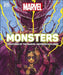 Marvel Monsters : Creatures Of The Marvel Universe Explored by Kelly Knox Extended Range Dorling Kindersley Ltd