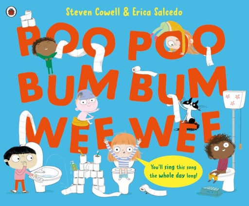 Poo Poo Bum Bum Wee Wee by Steven Cowell Extended Range Penguin Random House Children's UK