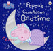 Peppa Pig: Peppa's Countdown to Bedtime by Peppa Pig Extended Range Penguin Random House Children's UK