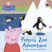 Peppa Pig: Peppa's Zoo Adventure A push-and-pull adventure by Peppa Pig Extended Range Penguin Random House Children's UK