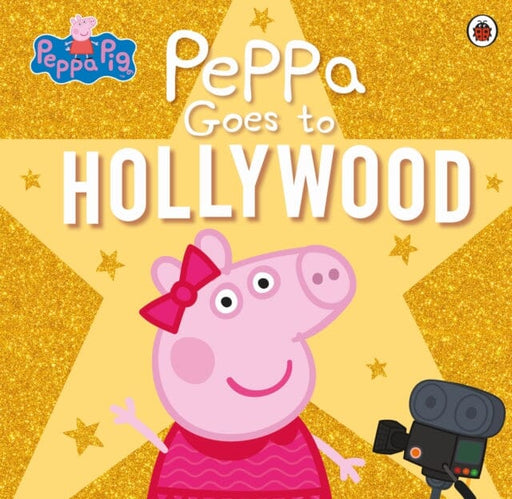 Peppa Pig: Peppa Goes to Hollywood by Peppa Pig Extended Range Penguin Random House Children's UK