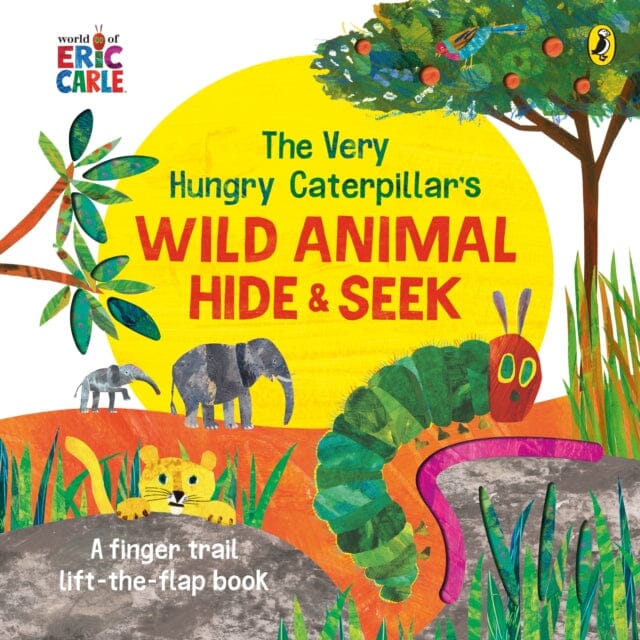 The Very Hungry Caterpillar's Wild Animal Hide-and-Seek by Eric Carle Extended Range Penguin Random House Children's UK