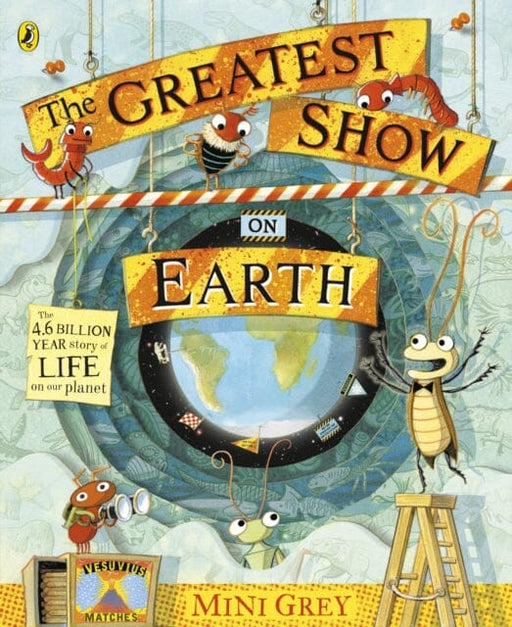 The Greatest Show on Earth by Mini Grey Extended Range Penguin Random House Children's UK