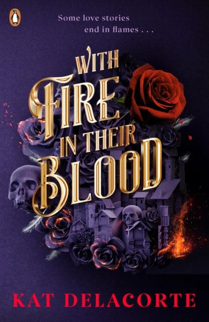 With Fire In Their Blood : TikTok Made Me Buy It Extended Range Penguin Random House Children's UK
