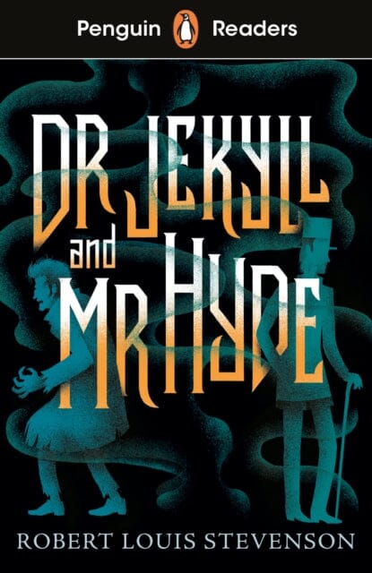 Penguin Readers Level 1: Jekyll and Hyde (ELT Graded Reader) by Robert Louis Stevenson Extended Range Penguin Random House Children's UK