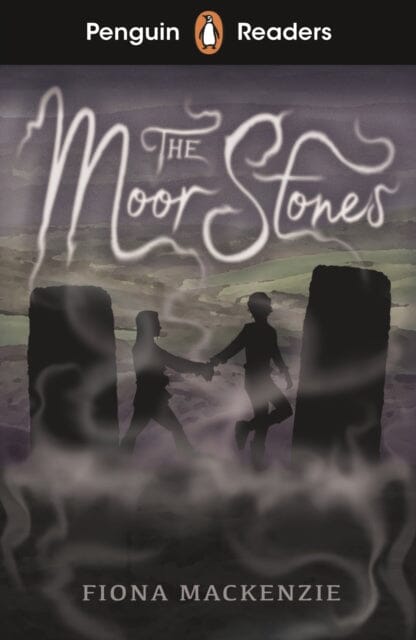 Penguin Readers Starter Level: The Moor Stones (ELT Graded Reader) by Fiona Mackenzie Extended Range Penguin Random House Children's UK