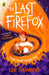 The Last Firefox by Lee Newbery Extended Range Penguin Random House Children's UK