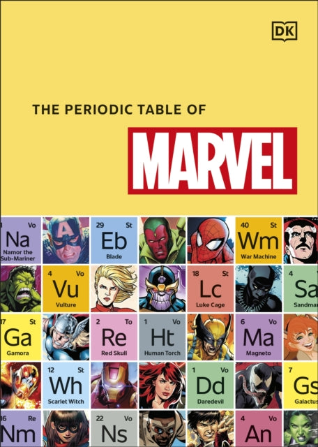 The Periodic Table of Marvel by Melanie Scott Extended Range Dorling Kindersley Ltd