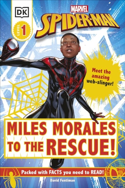 Marvel Spider-Man Miles Morales to the Rescue! : Meet the Amazing Web-slinger! by David Fentiman Extended Range Dorling Kindersley Ltd