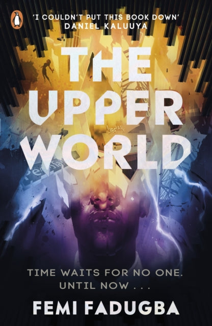 The Upper World by Femi Fadugba Extended Range Penguin Random House Children's UK
