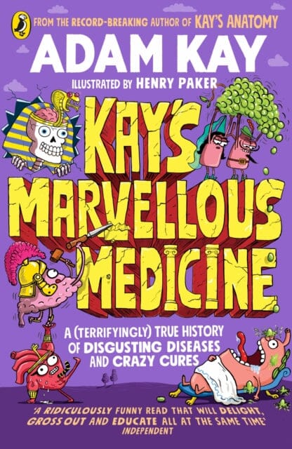 Kay's Marvellous Medicine by Adam Kay Extended Range Penguin Random House Children's UK