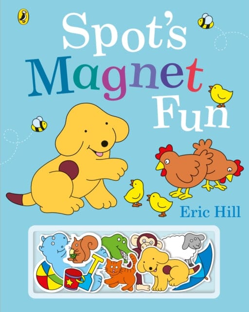 Spot's Magnet Fun by Eric Hill Extended Range Penguin Random House Children's UK