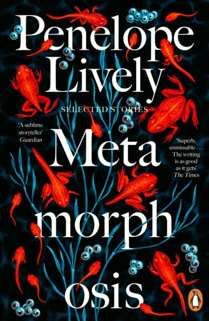 Metamorphosis: Selected Stories by Penelope Lively Extended Range Penguin Books Ltd