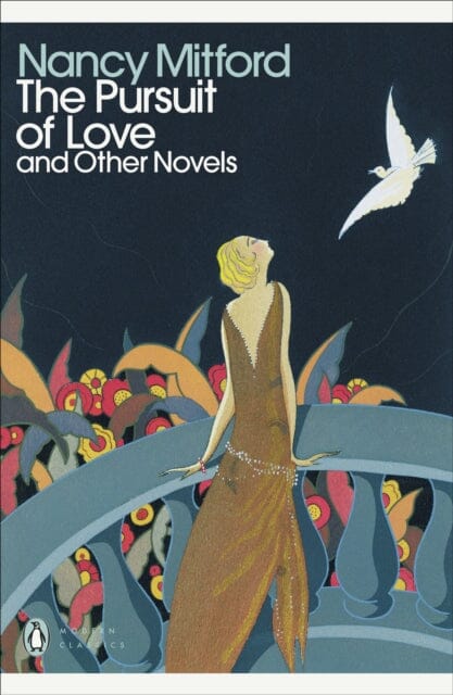 The Pursuit of Love: With Love in a Cold Climate and The Blessing by Nancy Mitford Extended Range Penguin Books Ltd