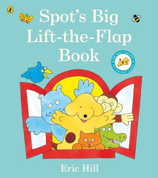 Spot's Big Lift-the-flap Book by Eric Hill Extended Range Penguin Random House Children's UK
