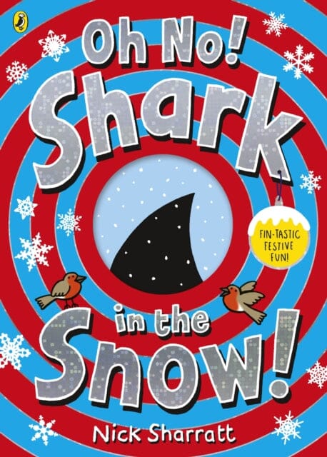 Oh No! Shark in the Snow! by Nick Sharratt Extended Range Penguin Random House Children's UK