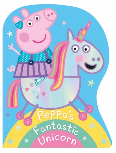 Peppa Pig: Peppa's Fantastic Unicorn Shaped Board Book by Peppa Pig Extended Range Penguin Random House Children's UK