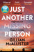 Just Another Missing Person : The gripping new thriller from the Sunday Times bestselling author by Gillian McAllister Extended Range Penguin Books Ltd