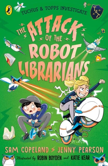 The Attack of the Robot Librarians by Sam Copeland Extended Range Penguin Random House Children's UK