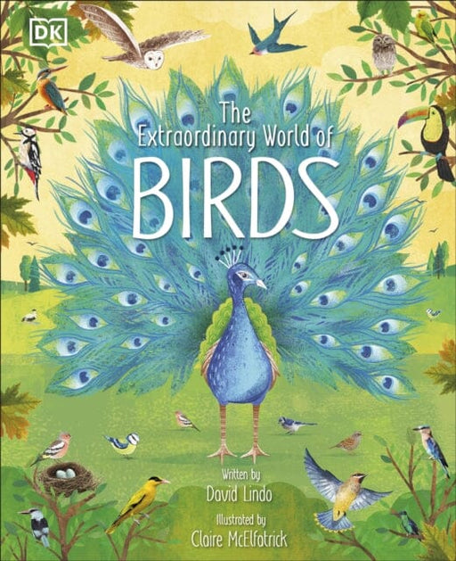 The Extraordinary World of Birds by David Lindo Extended Range Dorling Kindersley Ltd