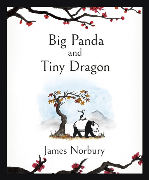 Big Panda and Tiny Dragon by James Norbury Extended Range Penguin Books Ltd