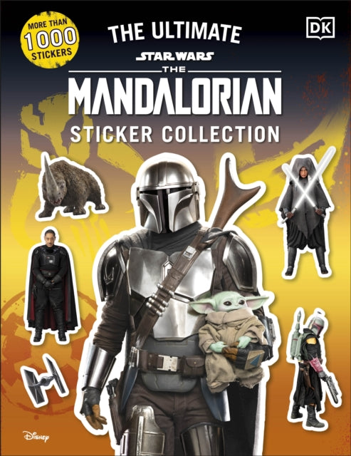 Star Wars The Mandalorian Ultimate Sticker Collection Extended Range Dorling Kindersley Ltd