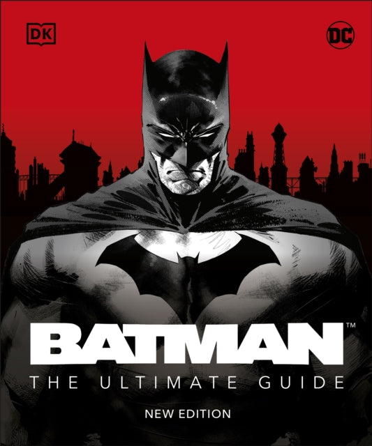 Batman The Ultimate Guide New Edition by Matthew K. Manning Extended Range Dorling Kindersley Ltd