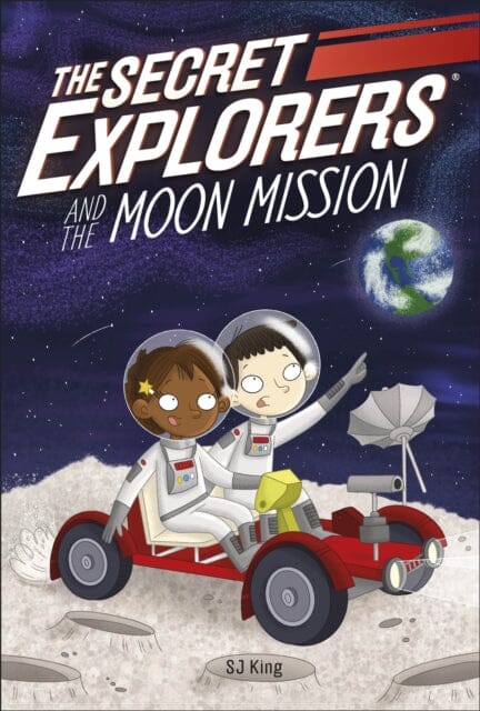 The Secret Explorers and the Moon Mission by SJ King Extended Range Dorling Kindersley Ltd