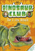 Dinosaur Club: The T-Rex Attack by Rex Stone Extended Range Dorling Kindersley Ltd