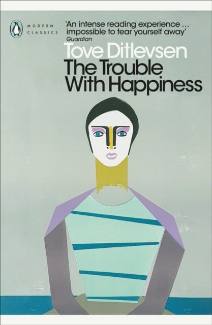 The Trouble with Happiness : and Other Stories by Tove Ditlevsen Extended Range Penguin Books Ltd