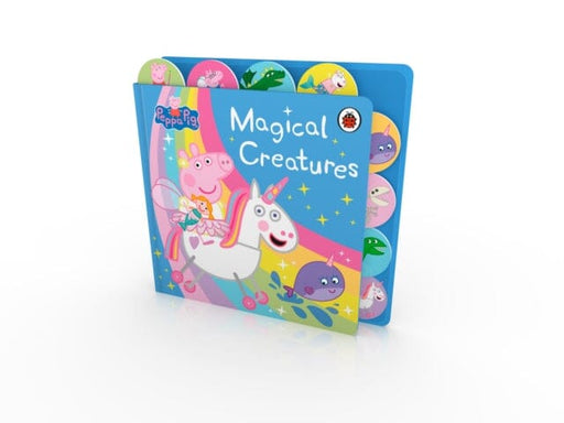 Peppa Pig: Magical Creatures Tabbed Board Book by Peppa Pig Extended Range Penguin Random House Children's UK
