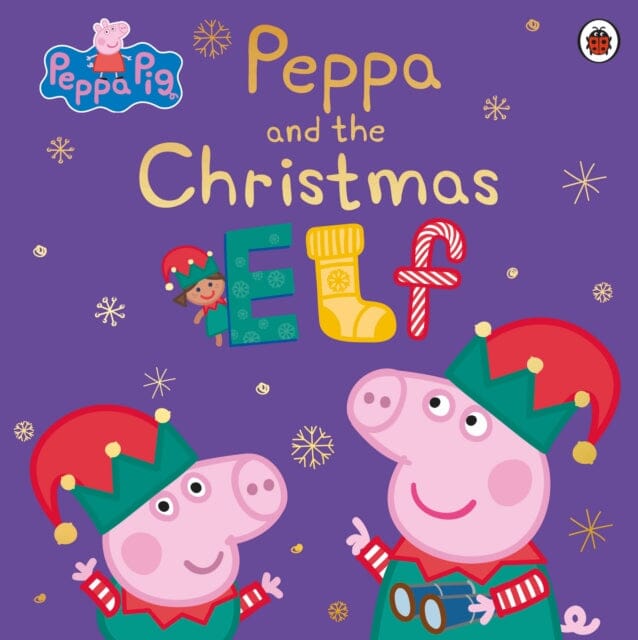 Peppa Pig: Peppa and the Christmas Elf by Peppa Pig Extended Range Penguin Random House Children's UK