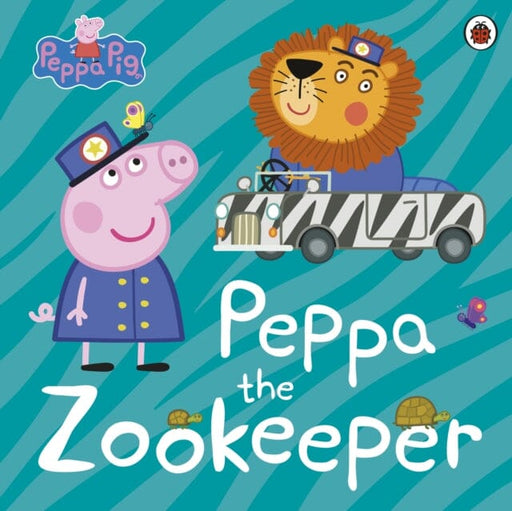 Peppa Pig: Peppa The Zookeeper by Peppa Pig Extended Range Penguin Random House Children's UK