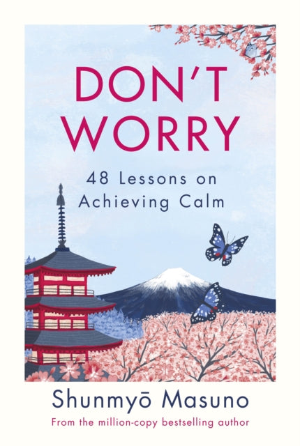 Don't Worry by Shunmyo Masuno Extended Range Penguin Books Ltd