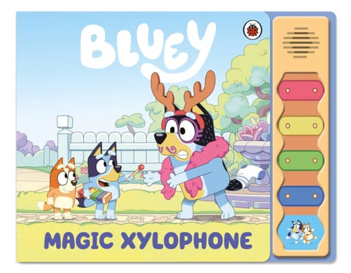 Bluey: Magic Xylophone Sound Book by Bluey Extended Range Penguin Random House Children's UK