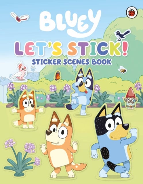 Bluey: Let's Stick! : Sticker Scenes Book Extended Range Penguin Random House Children's UK
