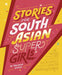 Stories for South Asian Supergirls by Raj Kaur Khaira Extended Range Penguin Random House Children's UK