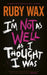 I'm Not as Well as I Thought I Was : The Sunday Times Bestseller by Ruby Wax Extended Range Penguin Books Ltd