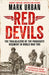 Red Devils : The Trailblazers of the Parachute Regiment in World War Two: An Authorized History Extended Range Penguin Books Ltd