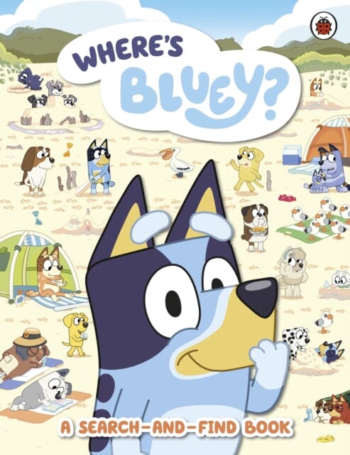 Bluey: Where's Bluey? A Search-and-Find Book by Bluey Extended Range Penguin Random House Children's UK
