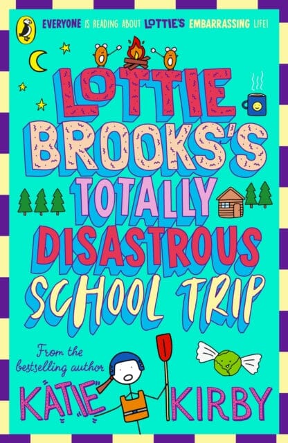 Lottie Brooks's Totally Disastrous School-Trip by Katie Kirby Extended Range Penguin Random House Children's UK