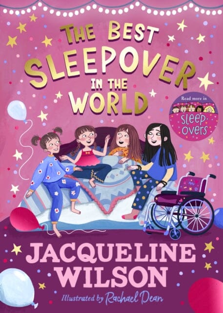 The Best Sleepover in the World : The long-awaited sequel to the bestselling Sleepovers! by Jacqueline Wilson Extended Range Penguin Random House Children's UK