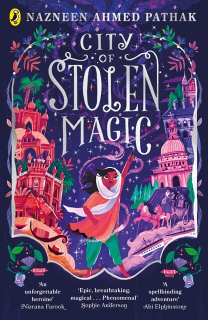 City of Stolen Magic by Nazneen Ahmed Pathak Extended Range Penguin Random House Children's UK