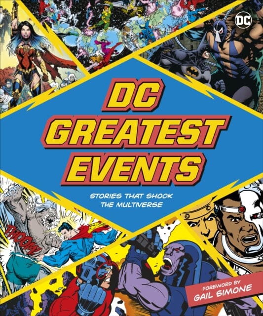 DC Greatest Events : Stories That Shook a Multiverse by Stephen Wiacek Extended Range Dorling Kindersley Ltd