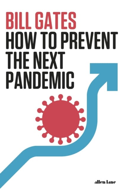 How to Prevent the Next Pandemic by Bill Gates Extended Range Penguin Books Ltd