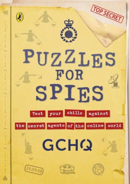Puzzles for Spies : The brand-new puzzle book from GCHQ, with a foreword from the Prince and Princess of Wales Extended Range Penguin Random House Children's UK