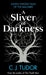 A Sliver of Darkness by C. J. Tudor Extended Range Penguin Books Ltd