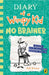Diary of a Wimpy Kid: No Brainer (Book 18) by Jeff Kinney Extended Range Penguin Random House Children's UK